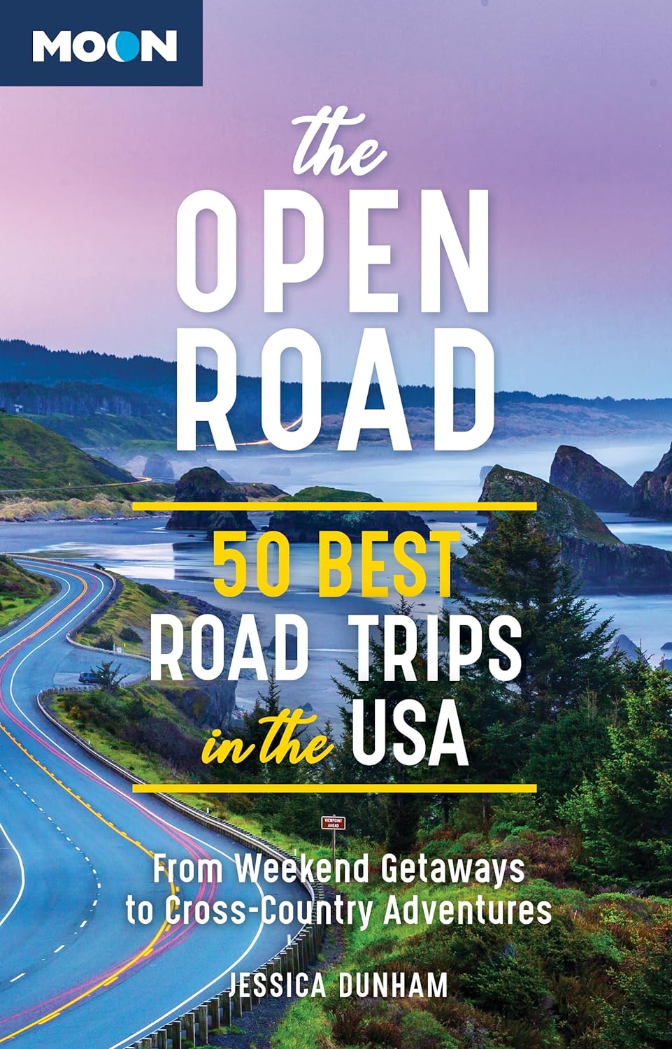 The Open Road: 50 Best Road Trips in the USA